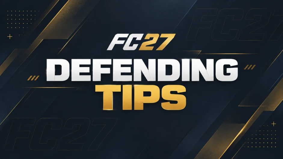 FC 27 defending tips gaming graphic featuring bold white and gold typography on a dark navy background with geometric accents.