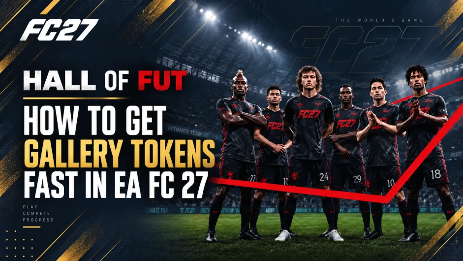 EA FC 27 gaming thumbnail featuring six footballers in black-and-red kits against a dramatic stadium background, with bold text “Hall of FUT” and “How to Get Gallery Tokens Fast in EA FC 27,” accented by red and gold graphics.
