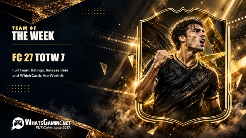 FC 27 TOTW 7 Team of the Week cover with a gold-framed footballer card and the WhatsGaming.net logo.